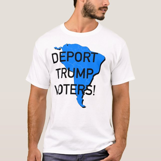 T-shirt Déporter les électeurs de Trump ! (Devant)