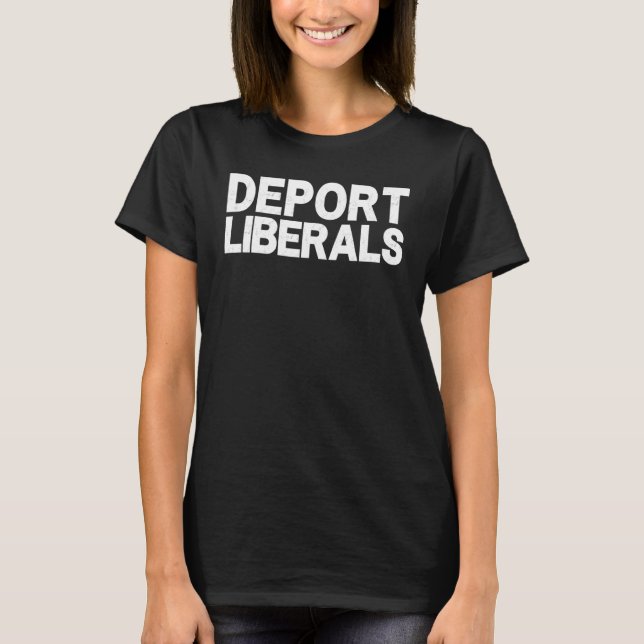 T-shirt Déporter Libéraux Anti Libéraux Pro Républicains C (Devant)