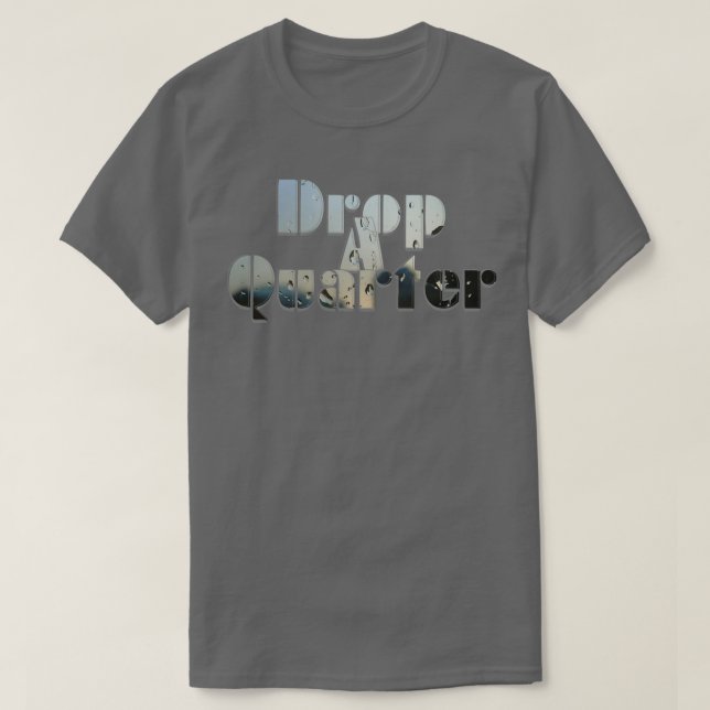 T-shirt Déposer Un Trimestre (Design devant)