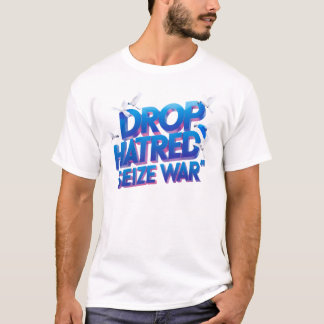 T-shirt Déposez la haine, prenez le combat à l'intérieur