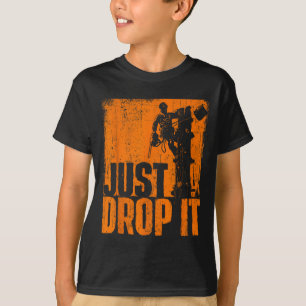 T-shirt Déposez-le simplement - Arboriste Chirurgien des a