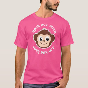 T-shirt Déposez-Vous Avec Votre Pox Out Monkey Pox