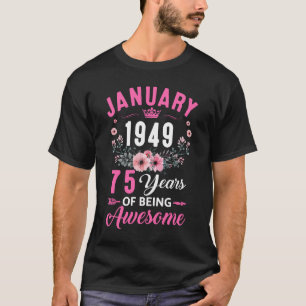 T-shirt Depuis 1949 75 Ans 75 Janvier 75 Anniversaire Femm