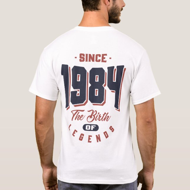 T-shirt Depuis 1984 La Naissance Des Légendes Cadeau Anniv (Dos)