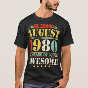 T-shirt Depuis Août 1980 Joyeux Anniversaire 40 Ans D'Être