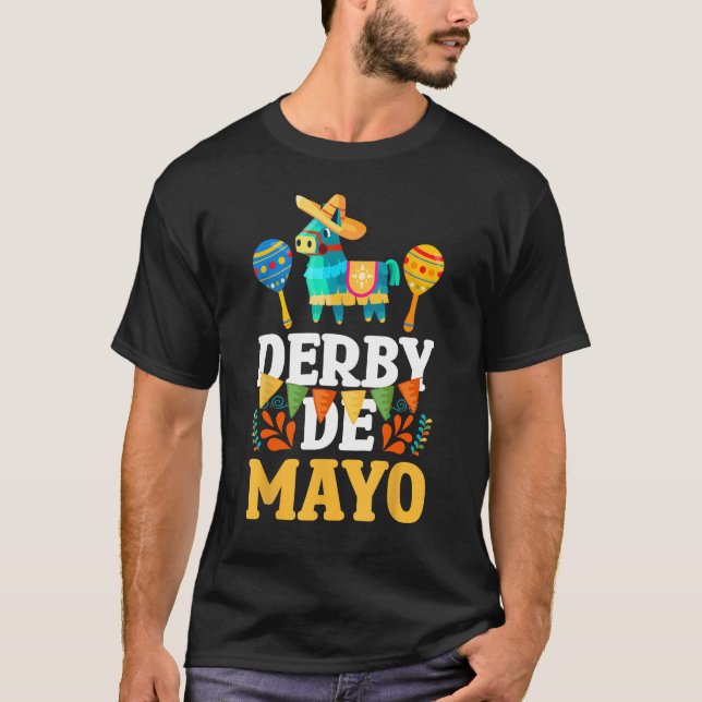 T-shirt Derby De Mayo Mexican Cinco De Mayo Pinata Maracas (Devant)