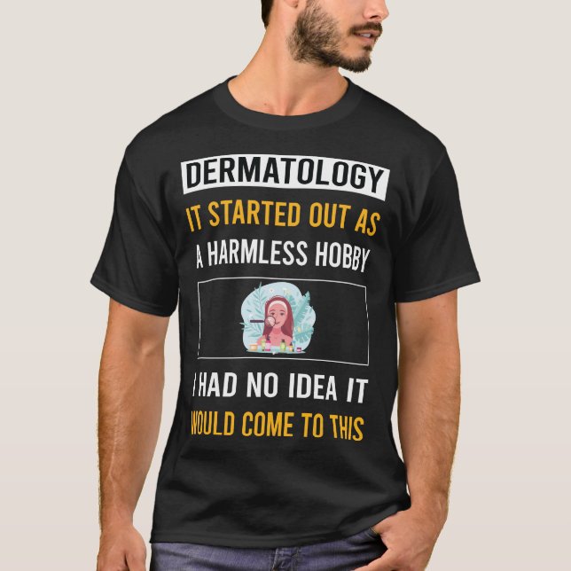 T-shirt Dermatologue de dermatologie Hobby sans danger (Devant)
