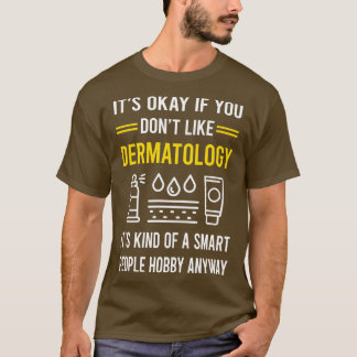 T-shirt Dermatologue de Hobby Des Personnes Intelligentes