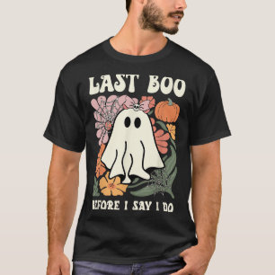 T-shirt Dernier au revoir avant de dire 'oui' au mariage f