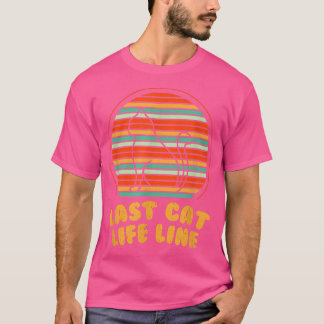 T-shirt Dernier Chat Life Line Funny Chat Maman Humour Cha