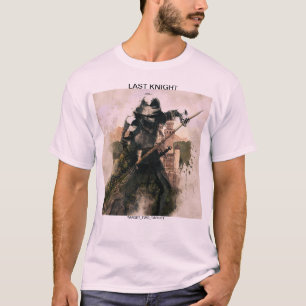 T-shirt Dernier Chevalier, joute médiévale, combat uniqu