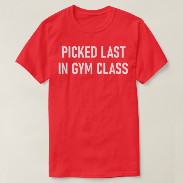 T-shirt Dernier En Classe De Salle De Sport, Amusant, Blag (Design devant)