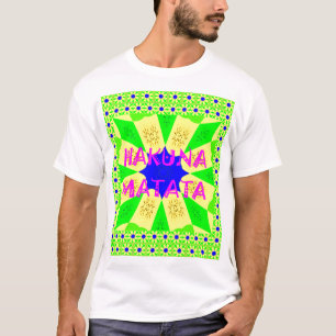 T-shirt Dernier Hakuna Matata magnifique design Extraordin