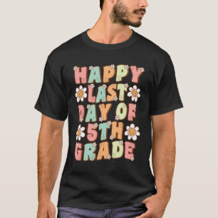 T-shirt Dernier Jour De 5e Cute Groovy Cinquième Professeu