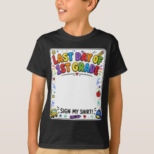 T-shirt Dernier jour de la première année, signez ma chemi