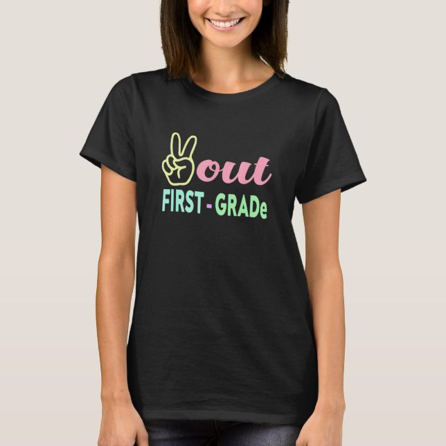 T-shirt Dernier Jour De L'École Paix Sortir Enseignant De  (Devant)