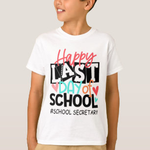 T-shirt Dernier Jour De L'École Secrétaire Diplôme Amusant