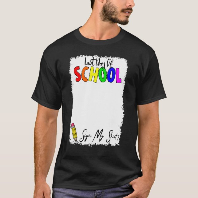T-shirt Dernier Jour De L'École Signer Mon Signe Mon École (Devant)