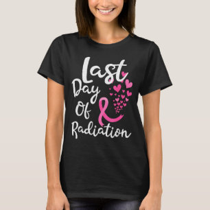 T-shirt Dernier jour de radiothérapie pour le cancer du se