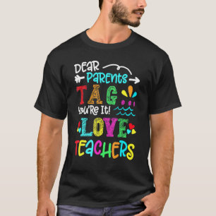 T-shirt Dernier Jour D'École Chers Parents Étiquette Vous
