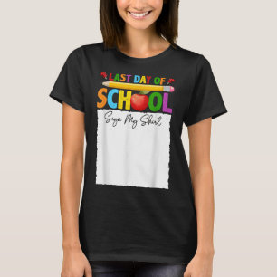 T-shirt Dernier Jour D'École Symbole Ma Chemise Autograph