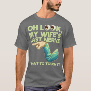 T-shirt Dernier Nerf de Ma Femme Couple Drôle Humour Sarca