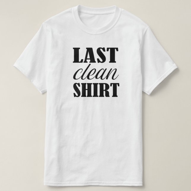 T-shirt Dernière chemise blanche amusante (Design devant)
