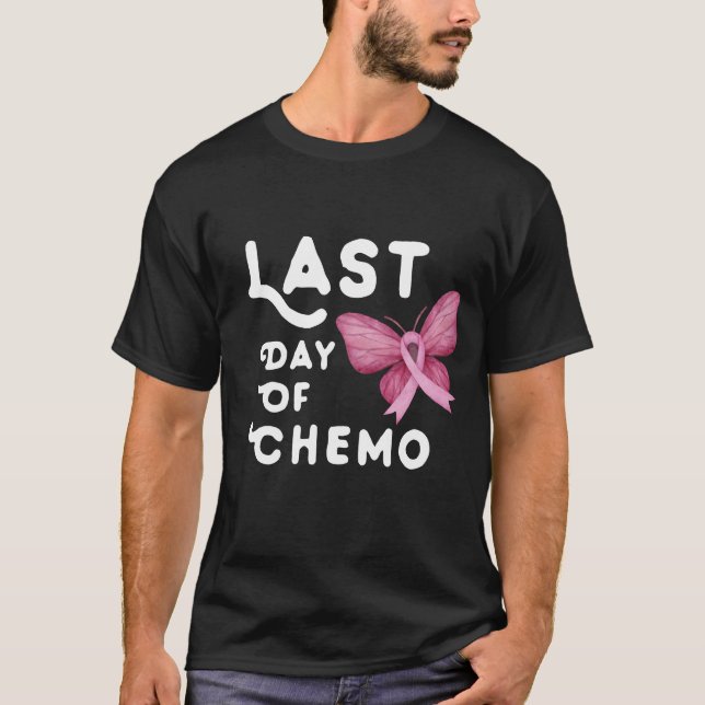 T-shirt Dernière Journée De Chemo (Devant)
