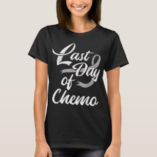 T-shirt Dernière journée de Chemo Chemise Chemise Chimioth