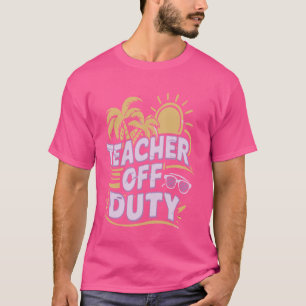 T-shirt Dernière journée d'école amusante Enseignant hors