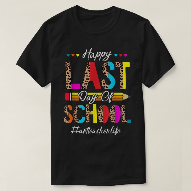 T-shirt Dernière Journée D'Écoles Pour L'Été Art Teac (Design devant)
