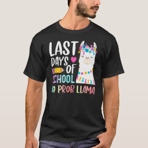 T-shirt Dernière Journée D'Enseignants Été Sans Prob Ll