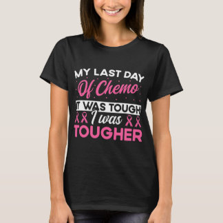 T-shirt Dernière journée du Chemo End Radiation Therapy Ca