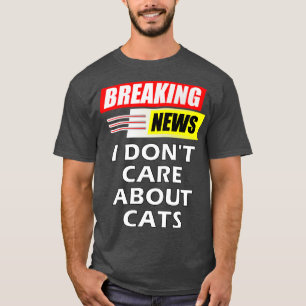 T-shirt Dernières nouvelles Je ne suis pas au sujet des ch