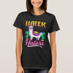 T-shirt Derniers Haters Plus tard Llama Pun Lunettes de so