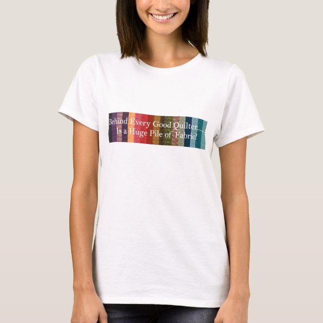 T-shirt Derrière chaque bon quilter (Devant)