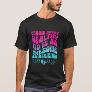 T-shirt Derrière chaque enfant en bonne santé se trouve un