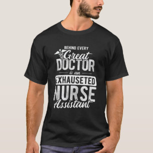 T-shirt Derrière chaque grand docteur épuisé infirmière Mé