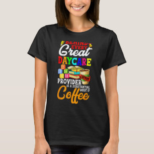 T-shirt Derrière chaque grand fournisseur de garderie Appr