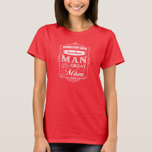 T-shirt Derrière chaque grand homme