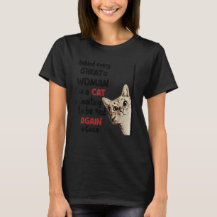T-shirt Derrière chaque grande femme, il y a un chat qui a
