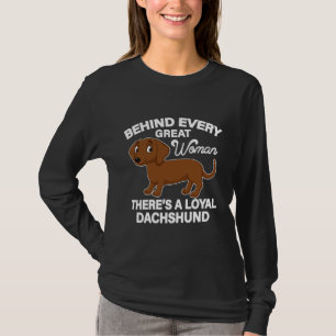 T-shirt Derrière Chaque Grande Femme Il Y A Un Dachshund L
