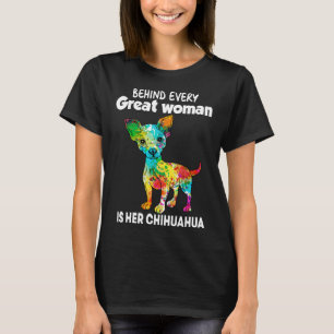 T-shirt Derrière Chaque Grande Femme Se Trouve Son Chihuah