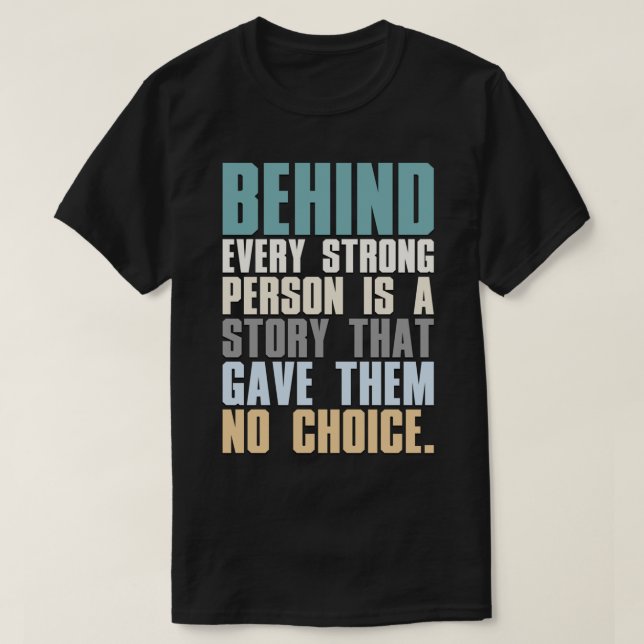 T-shirt Derrière Chaque Personne Forte Se Trouve Une Histo (Design devant)