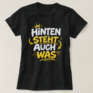 T-shirt  "DERRIÈRE IL Y A AUSSI QUELQUE CHOSE" Citation am