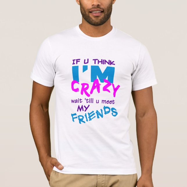 T-shirt des amis fous (Devant)