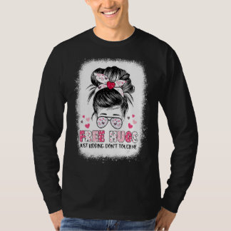 T-shirt Des câlins gratuits, juste un enlèvement, ne me to