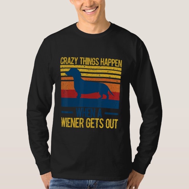 T-shirt Des choses folles arrivent quand un saucisson sort (Devant)