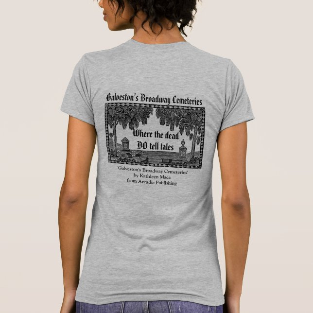 T-shirt des cimetières Broadway de Galveston (Dos)