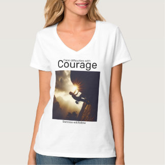 T-shirt Des difficultés avec courage suivront